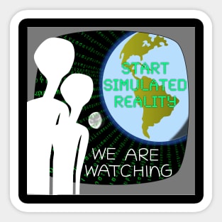 We Are Watching The Simulation Sticker